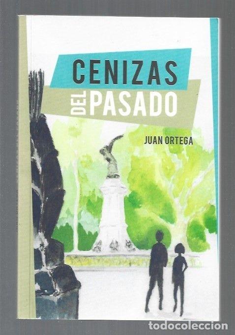 Libros: CENIZAS DEL PASADO - ORTEGA, JUAN - Foto 1