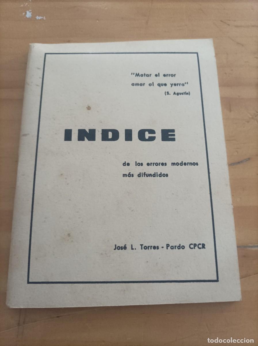 Libros: INDICE DE LOS ERRORES MODERNOS MAS DIFUNDIDOS,JOSE L.TORRES,36 PAG.
