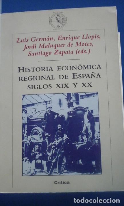 Libri di seconda mano: HISTORIA ECONOMICA REGIONAL DE ESPA&Ntilde;A. SIGLOS XIX Y XX (Barcelona, 2001)
