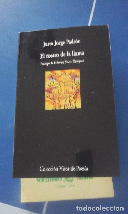 Libros: Justo Jorge Padr&oacute;n - EL ROSTRO DE LA LLAMA (Madrid, 2019) - Foto 1