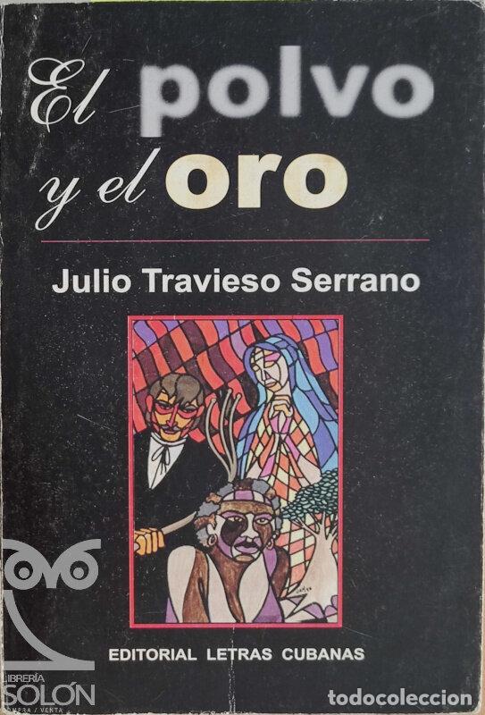 Libros: El polvo y el oro - Julio Travieso Serrano - Foto 1