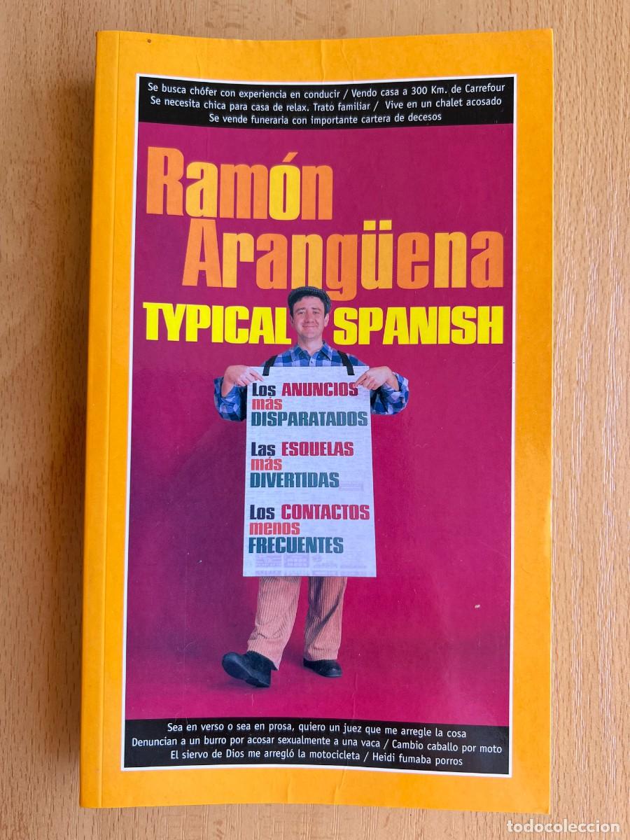 Libros: TYPICAL SPANISH - RAMON ARANG&Uuml;ENA - EDICIONES TEMAS DE HOY 2003 - Foto 1