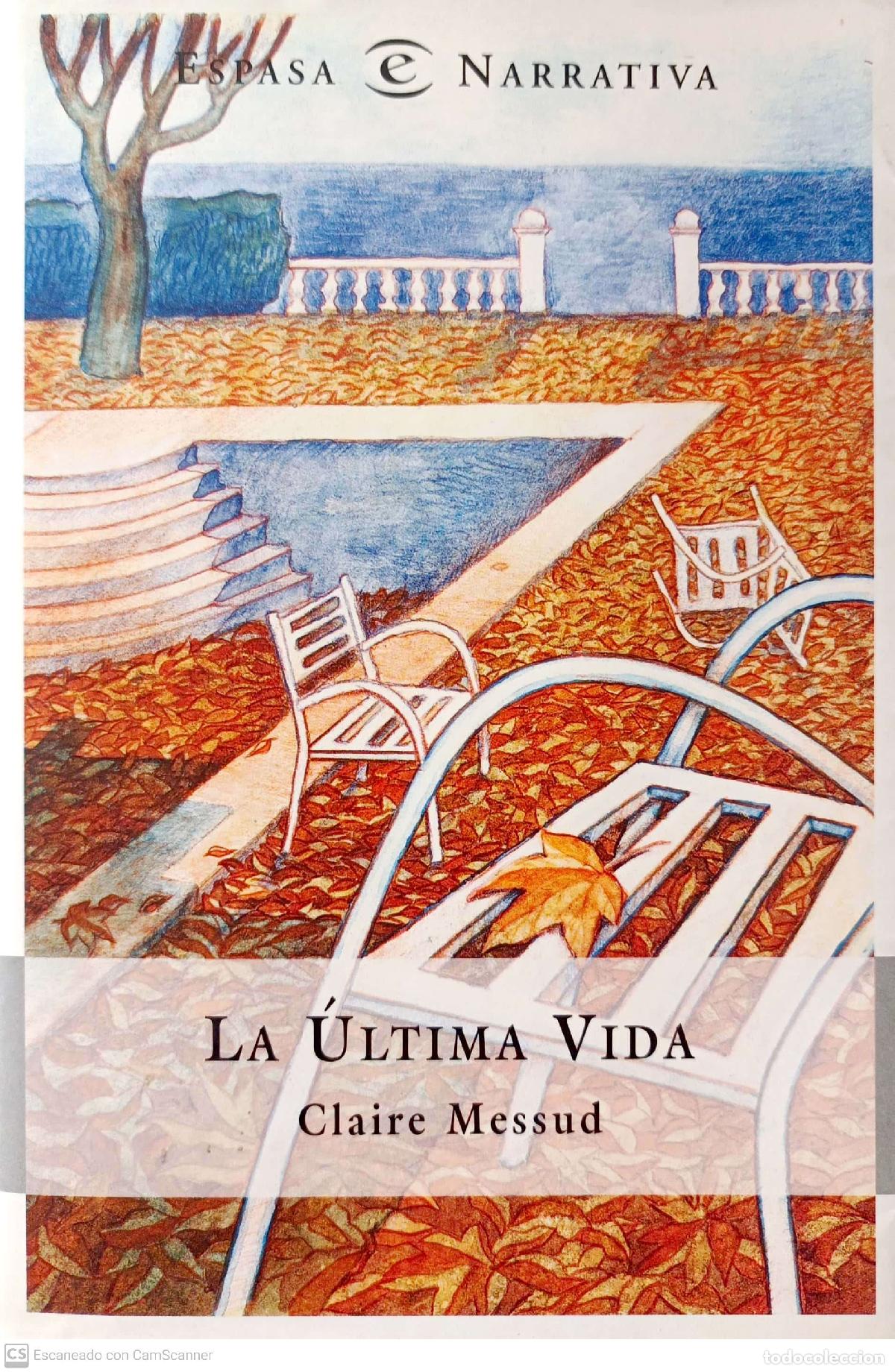 Libros: La &uacute;ltima vida - Messud, Claire - Foto 1