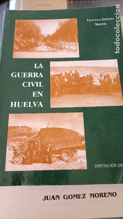 B&uuml;cher: la guerra civil en huelva juan gomez moreno