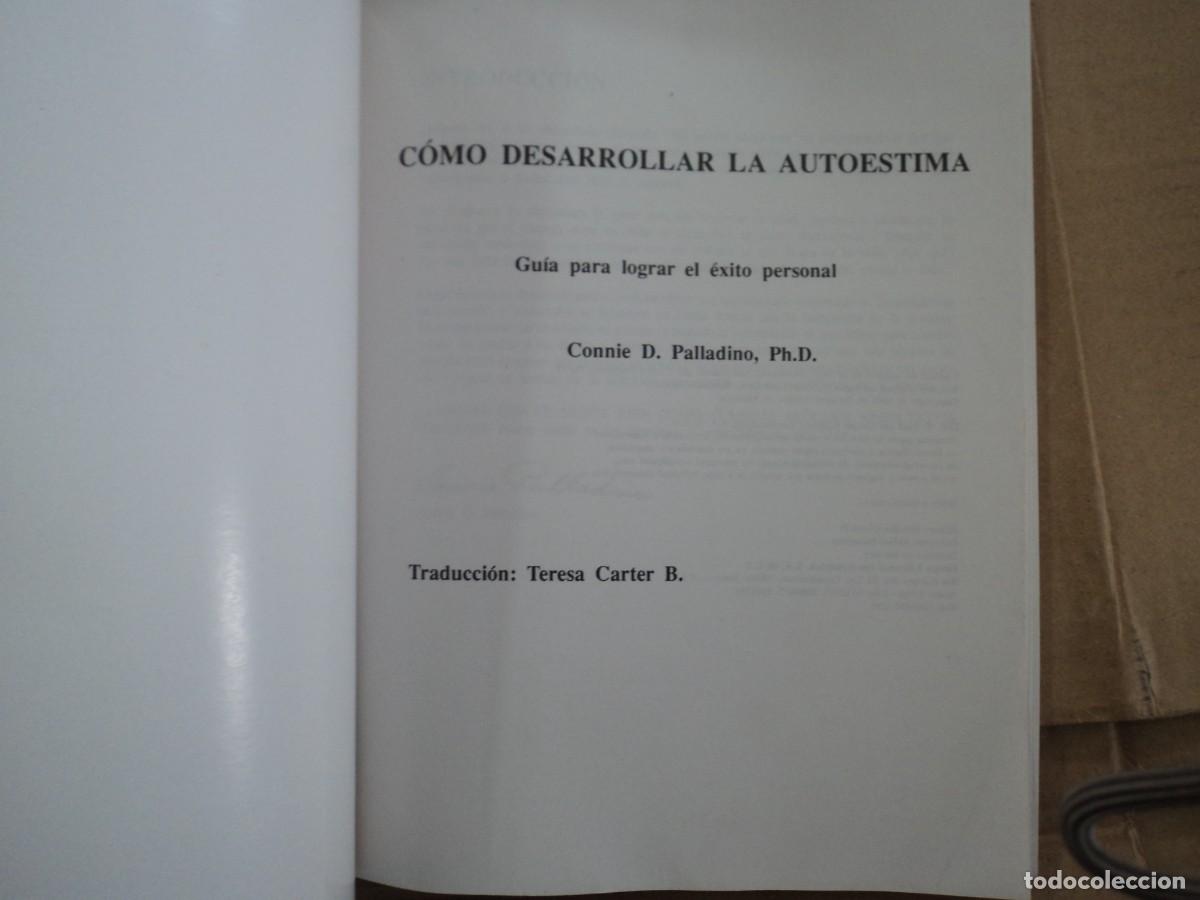 Libros: Como desarrollar la autoestima - Connie Palladino Ph. D. - Foto 3