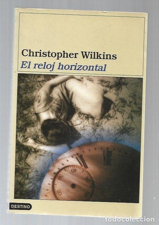 Libros: RELOJ HORIZONTAL - EL - WILKINS, CHRISTOPHER - Foto 1