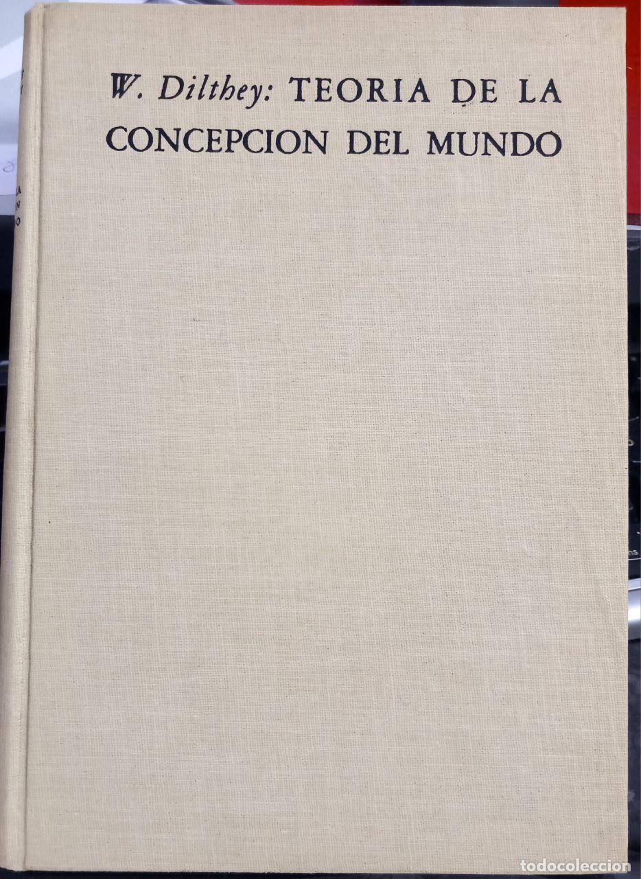 Libros: Teor&iacute;a de la concepci&oacute;n del mundo. - DILTHEY, Wilhelm: - Foto 1