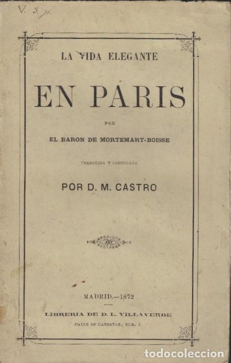Libros: LA VIDA ELEGANTE EN PAR&Iacute;S. - Mortemart &ndash; Boisse. El Bar&oacute;n de, - Foto 1