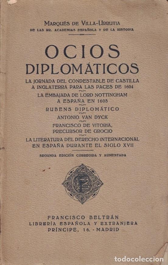 Libros: OCIOS DIPLOM&Aacute;TICOS. - Villa-Urrutia. Marqu&eacute;s de, - Foto 1
