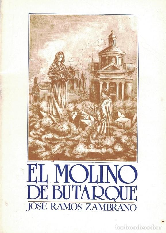 Libros: EL MOLINO DE BUTARQUE. - Ramos Zambrano. Jos&eacute;, - Foto 1