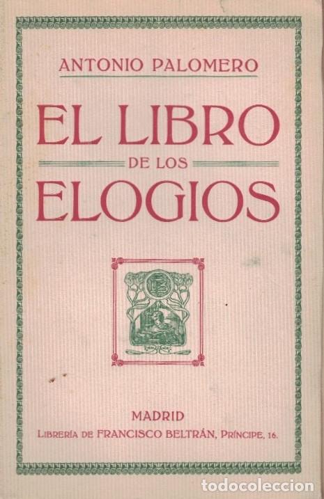 Libros: EL LIBRO DE LOS ELOGIOS. - Palomero. Antonio, - Foto 1