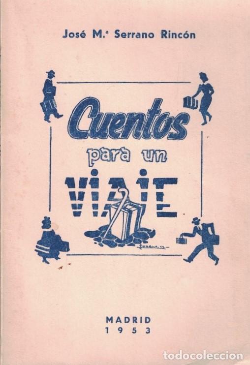 Libros: CUENTOS PARA UN VIAJE. - Serrano Rinc&oacute;n. Jos&eacute; M.&ordf; - Foto 1