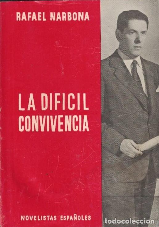Libros: LA DIFICIL CONVIVENCIA. Relatos. - Narbona. Rafael, - Foto 1