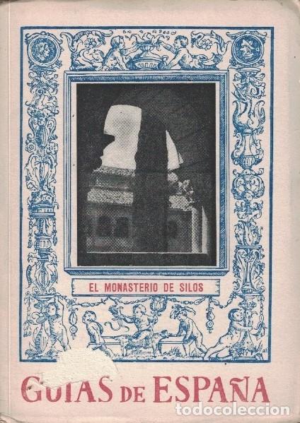 Libros: Gu&iacute;as de Espa&ntilde;a V. EL MONASTERIO DE SILOS. - M. A. - Foto 1