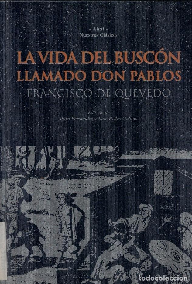Libros: LA VIDA DEL BUSC&Oacute;N LLAMADO DON PABLOS. - Quevedo. Francisco de, - Foto 1