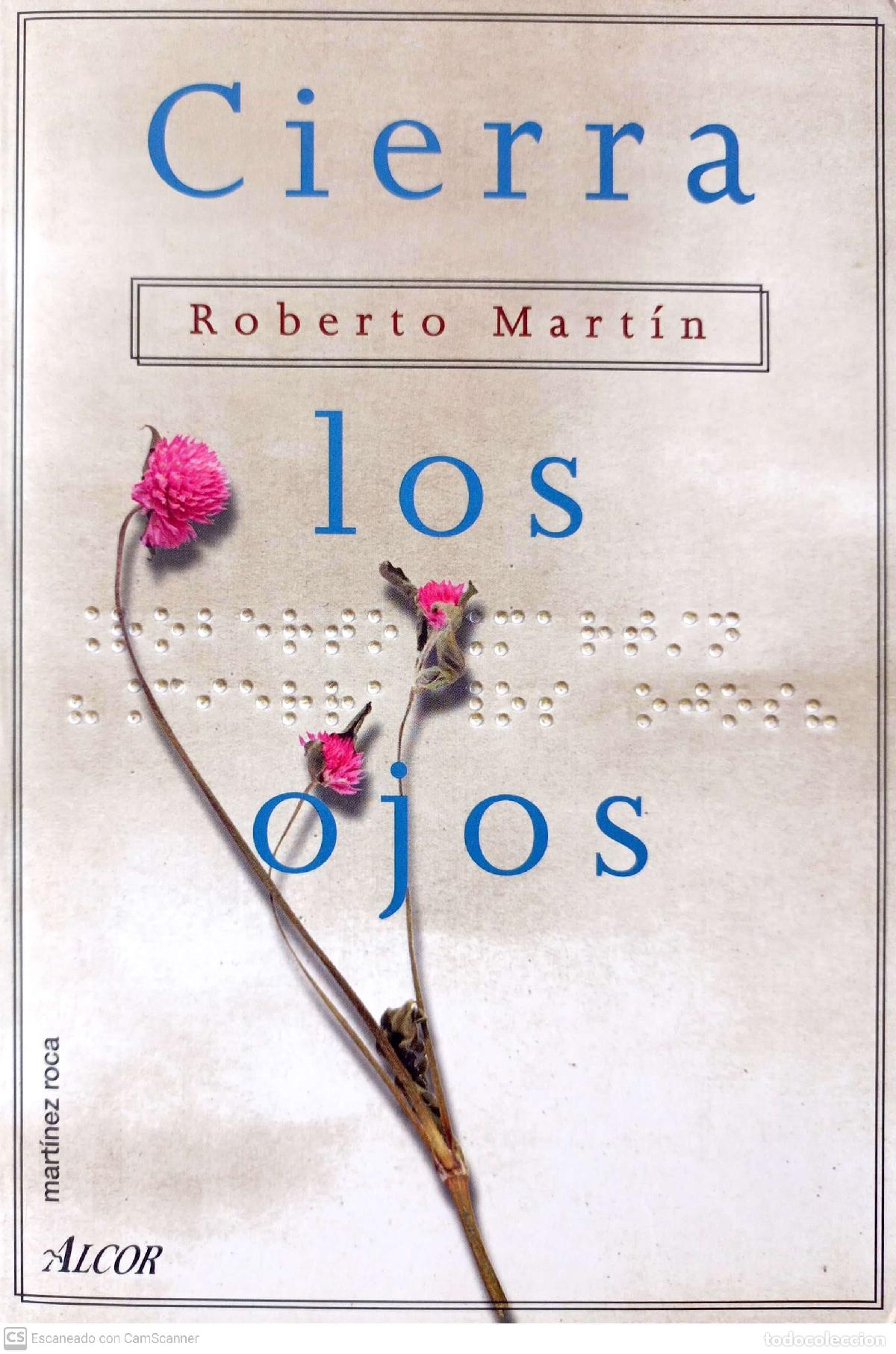 Libros: Cierra los ojos - Mart&iacute;n, Roberto - Foto 1