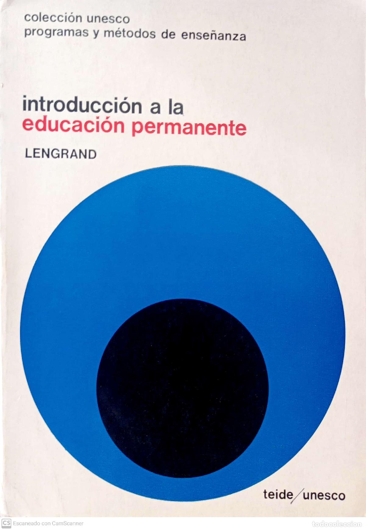 Libros: Introducci&oacute;n a la educaci&oacute;n permanente - Lengrand, Paul - Foto 1