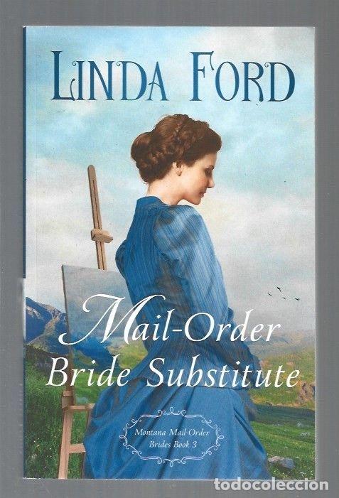Libros: MAIL-ORDER BRIDE SUBSTITUTE - FORD, LINDA - Foto 1