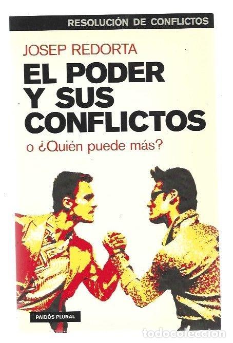 Libros: PODER Y SUS CONFLICTOS - EL (O &iquest;QUIEN PUEDE MAS?) - REDORTA, JOSEP - Foto 1
