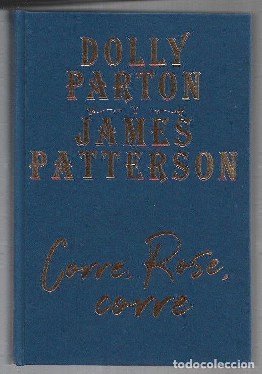 Libros: CORRE, ROSE, CORRE - PARTON, DOLLY Y JAMES PATTERSON - Foto 1