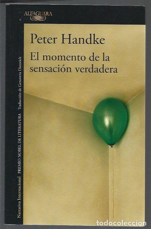 Libros: MOMENTO DE LA SENSACION VERDADERA - EL - HANDKE, PETER - Foto 1