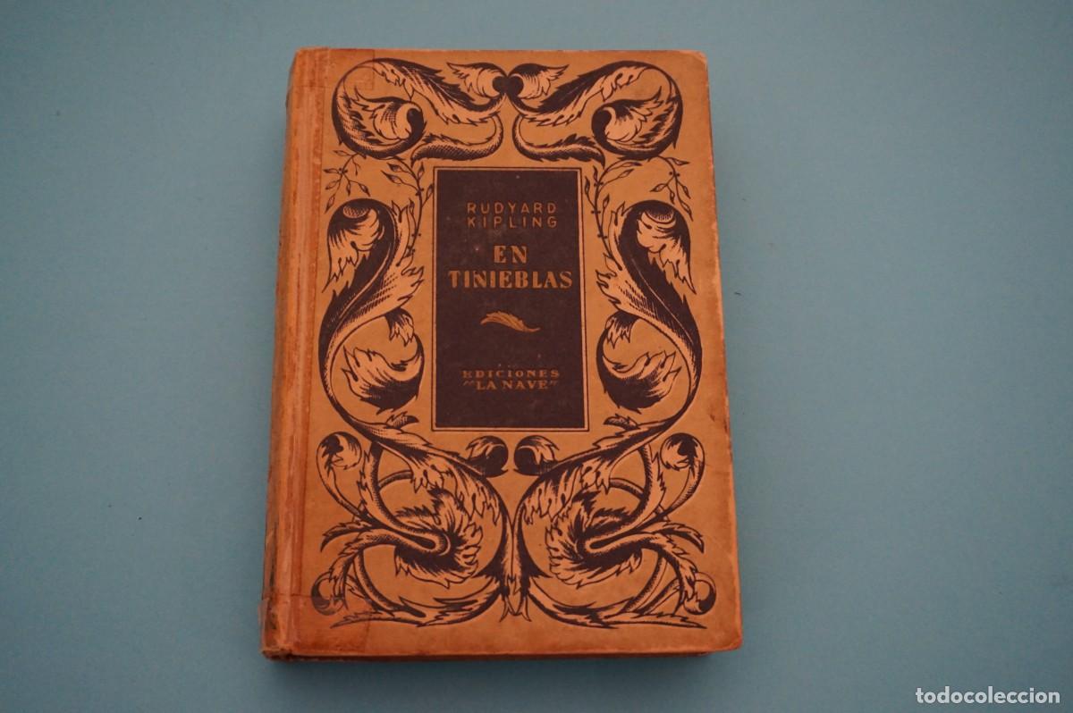 Libros: EN TINIEBLAS - RUDYARD KIPLING / EDICIONES LA NAVE - Foto 6