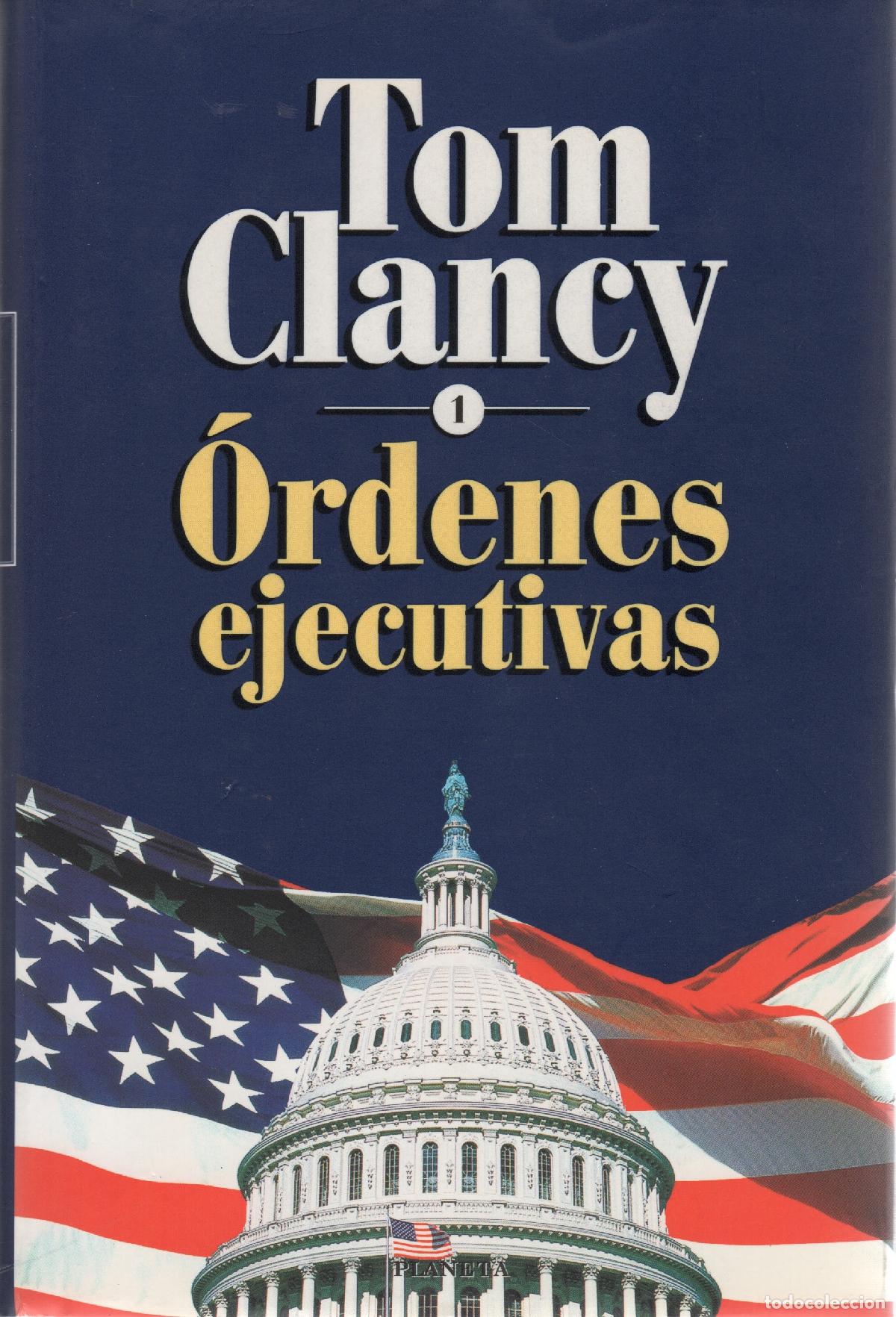 Libros: &Oacute;rdenes ejecutivas - Clancy, Tom - Foto 1