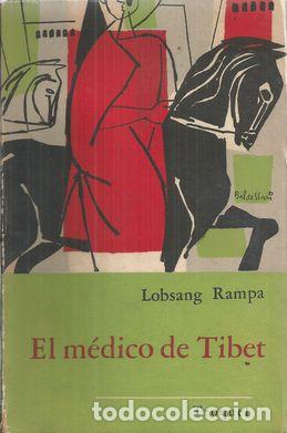 Libros: EL M&Eacute;DICO DEL TIBET - RAMPA, LOBSANG - Foto 1