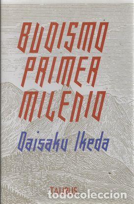 Libros: BUDISMO PRIMER MILENIO - IKEDA, DAISAKU - Foto 2