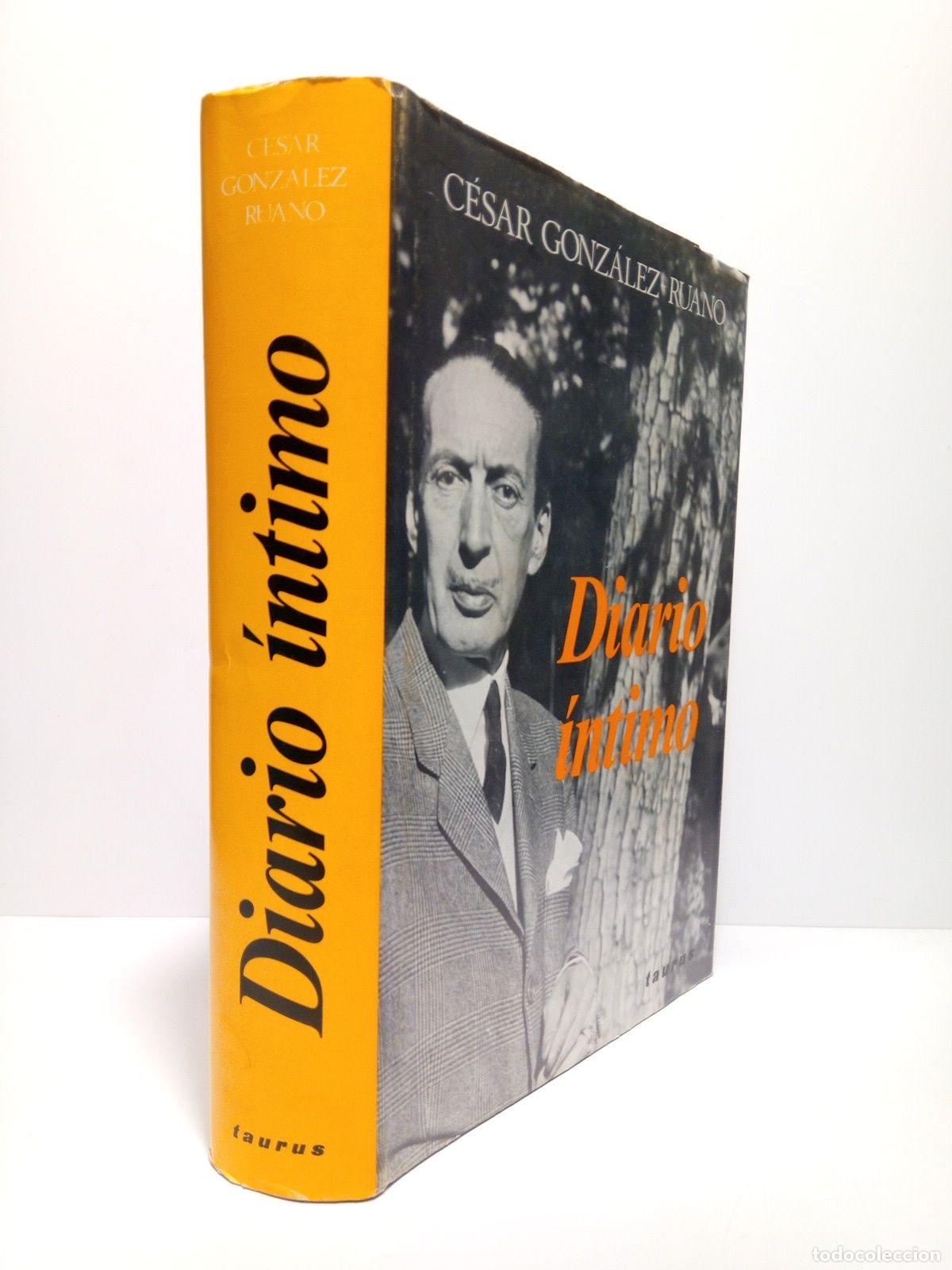 Libros: GONZALEZ-RUANO, C&eacute;sar - Diario Intimo (1951-1965) - Foto 1