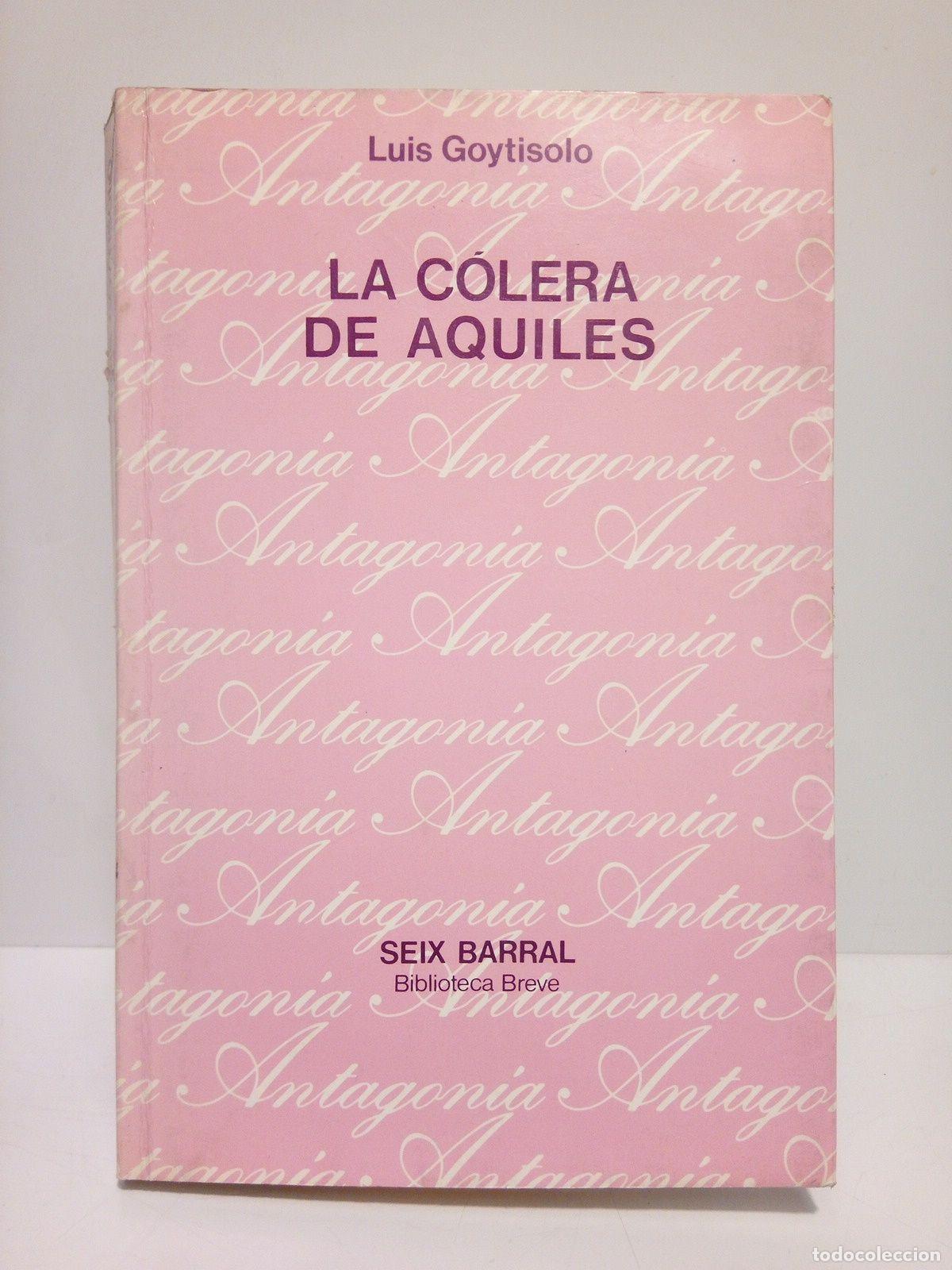 Libros: GOYTISOLO, Luis - La c&oacute;lera de Aquiles - Foto 1