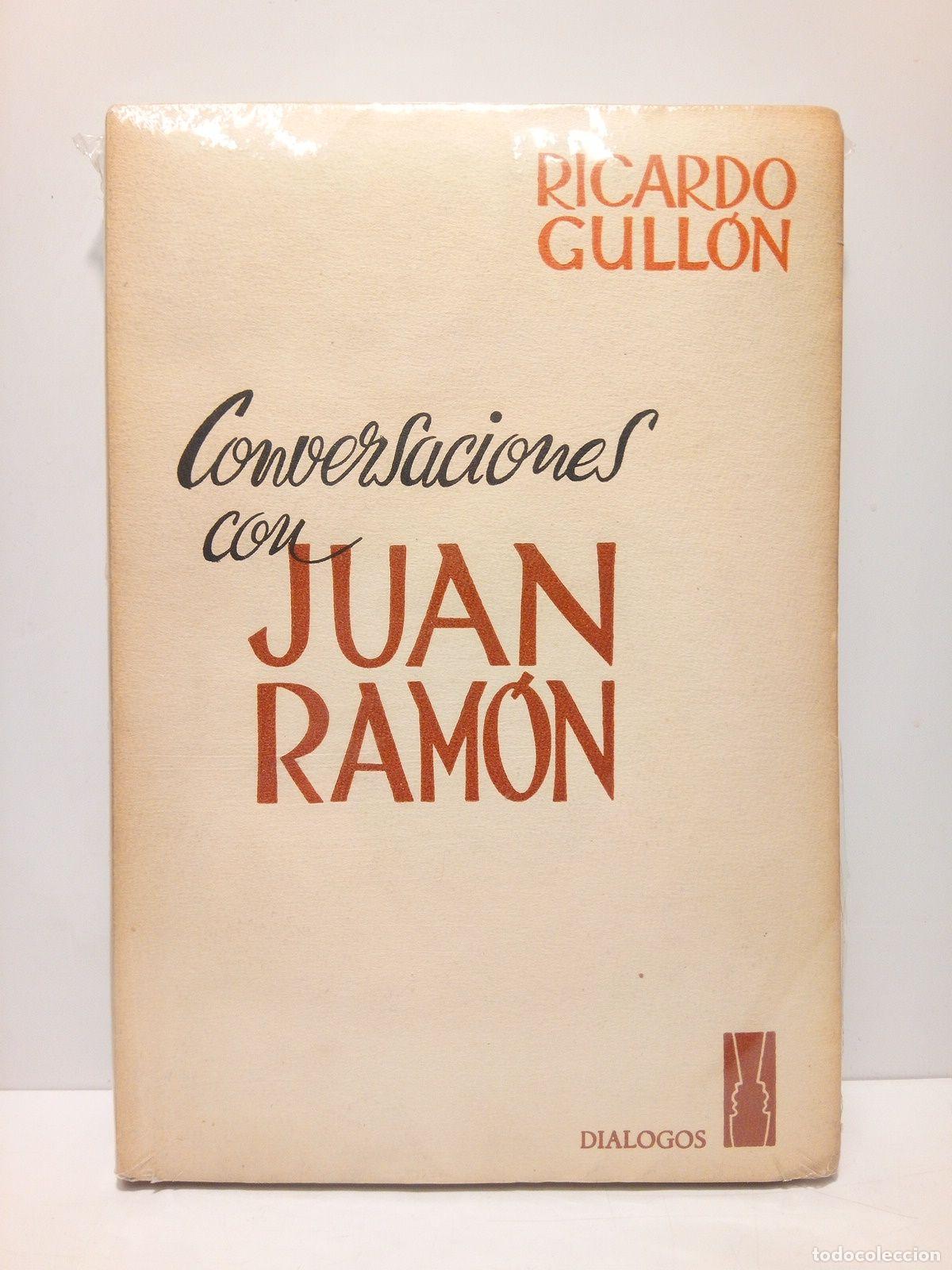 Libros: GULLON, Ricardo - Conversaciones con Juan Ram&oacute;n Jimenez - Foto 1