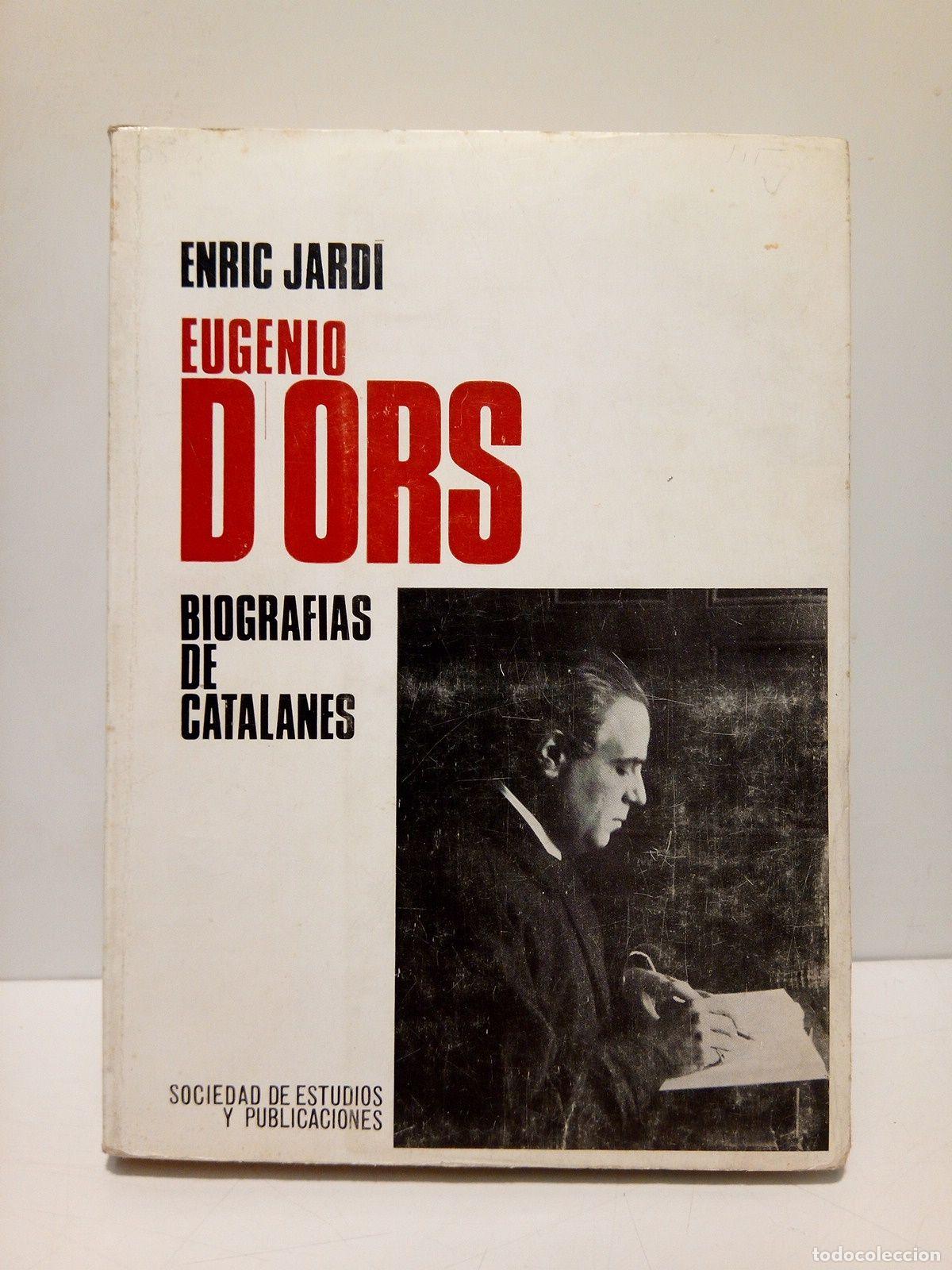 Libros: JARDI, Enric - Eugenio DOrs: Obra y vida - Foto 1