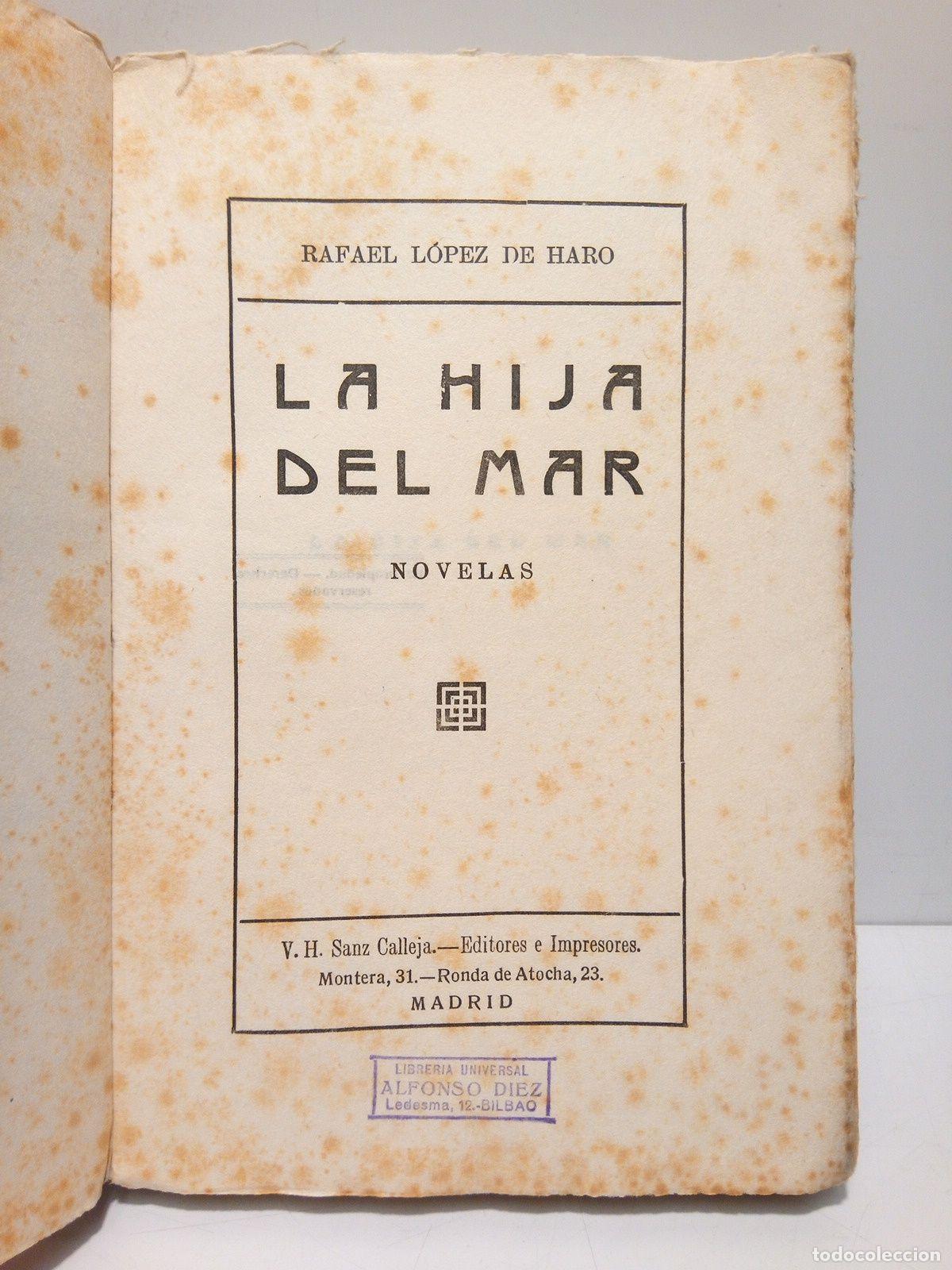 Libros: LOPEZ DE HARO, Rafael - La hija del mar (Novelas) - Foto 2