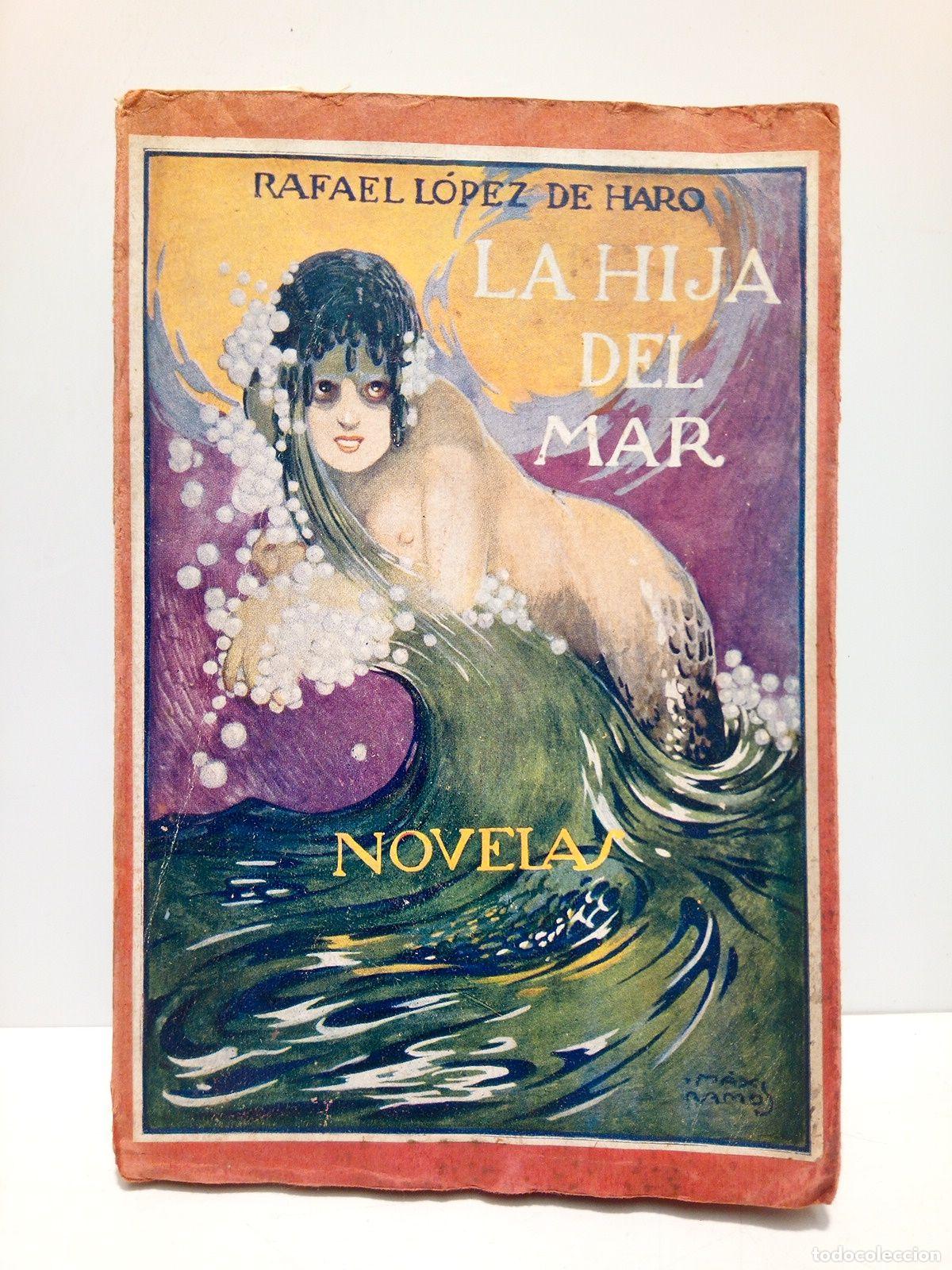 Libros: LOPEZ DE HARO, Rafael - La hija del mar (Novelas) - Foto 1