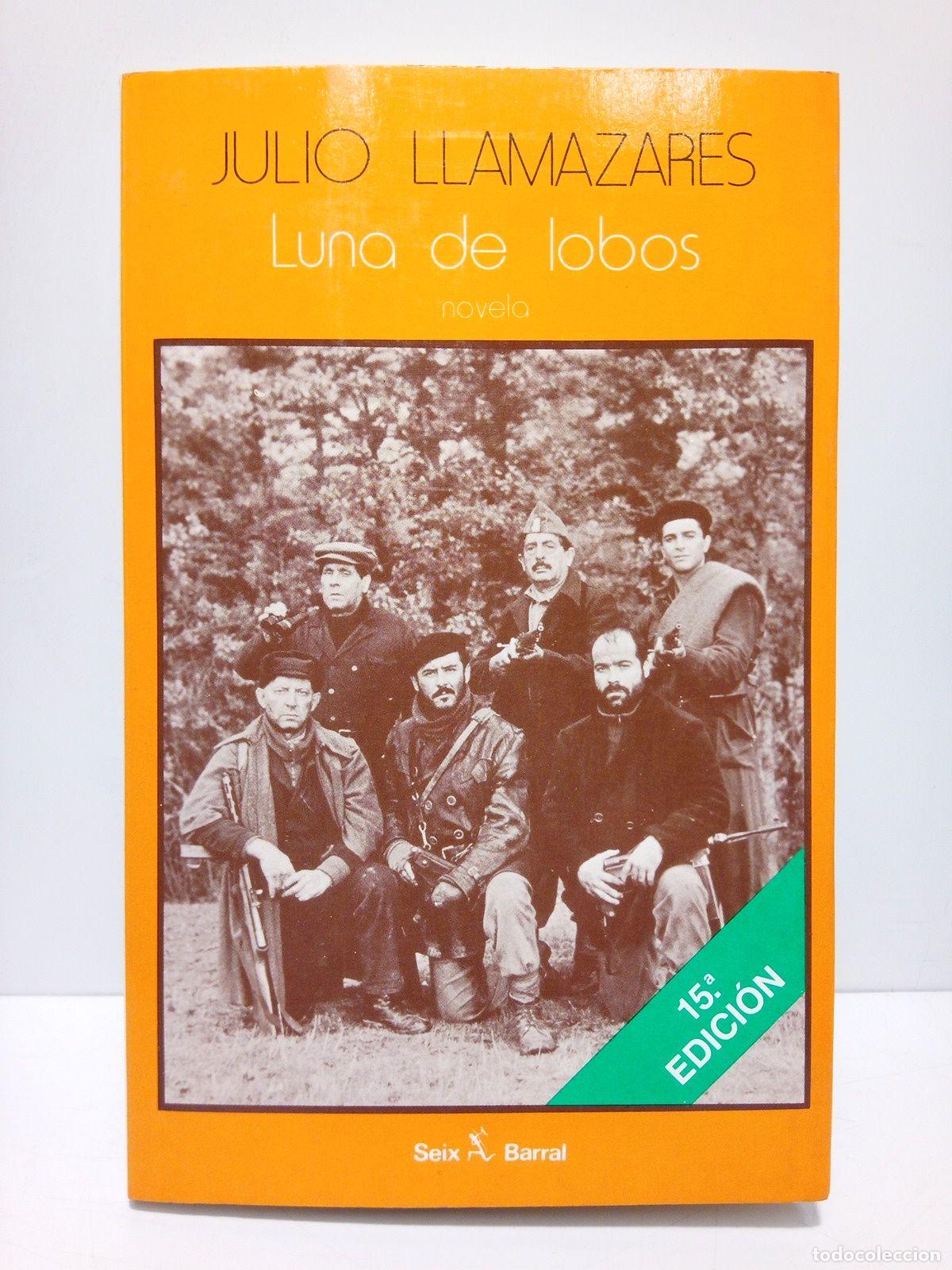 Libros: LLAMAZARES, Julio - Luna de lobos (Novela) - Foto 1