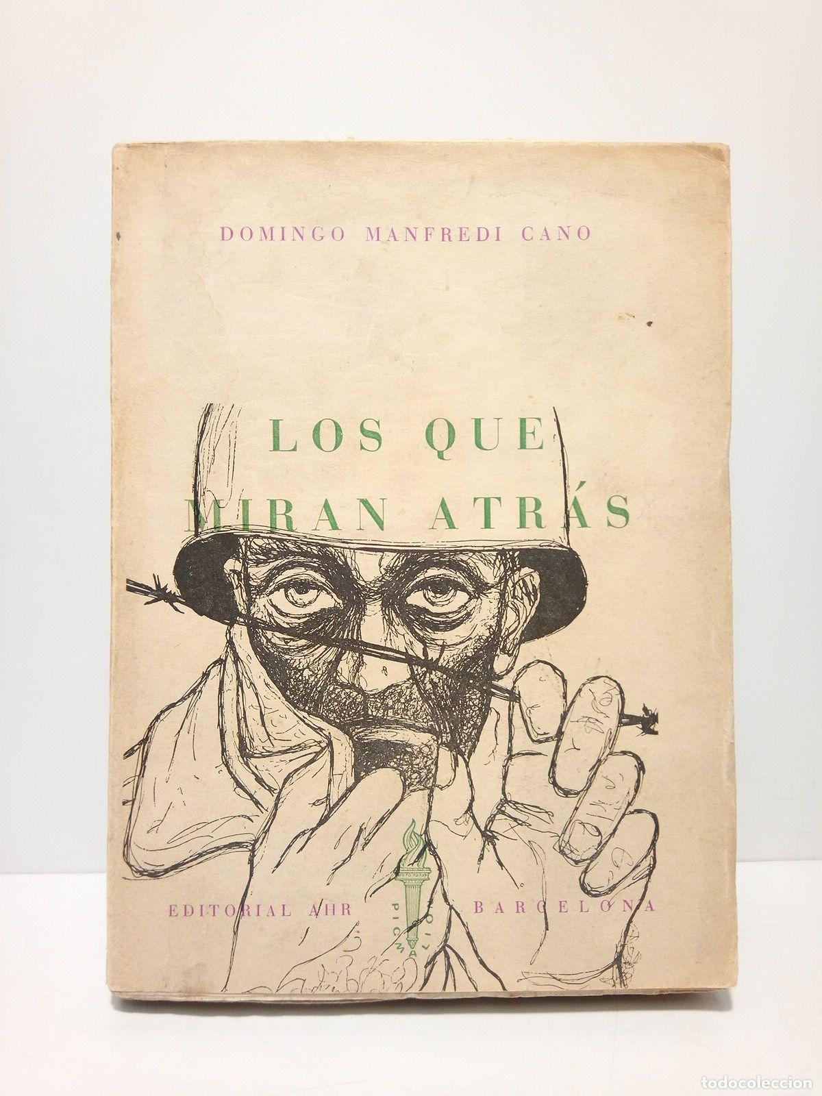Libros: MANFREDI CANO, Domingo - Los que miran atr&aacute;s - Foto 1