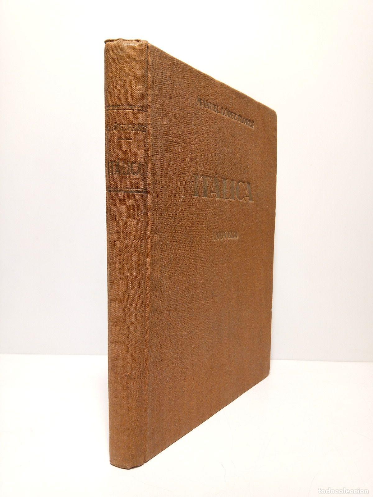 Libros: LOPEZ FLORES, Manuel - It&aacute;lica (Novela) - Foto 1