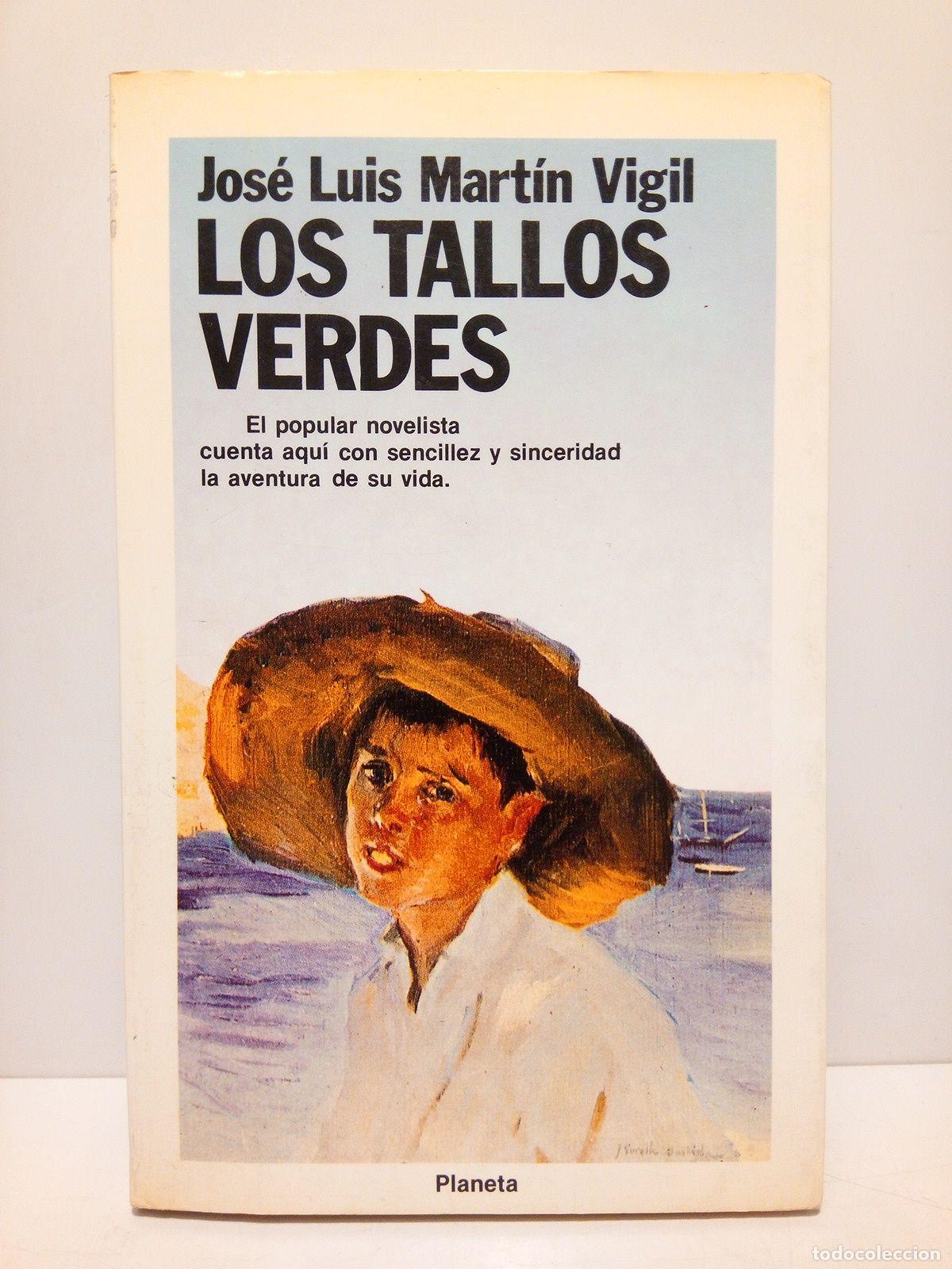 Libros: MARTIN VIGIL, Jos&eacute; Luis - Los tallos verdes - Foto 1