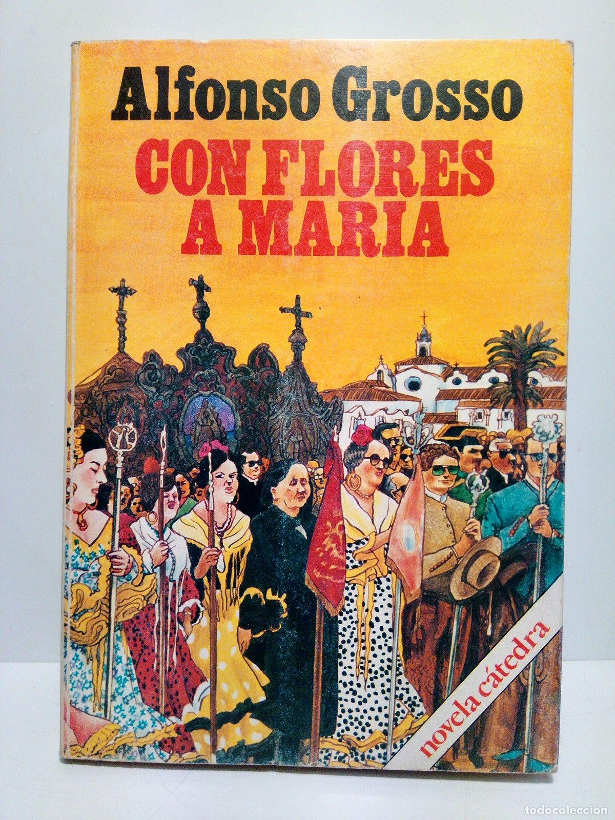 Libros: GROSSO, Alfonso - Con flores a Mar&iacute;a (Novela) - Foto 1