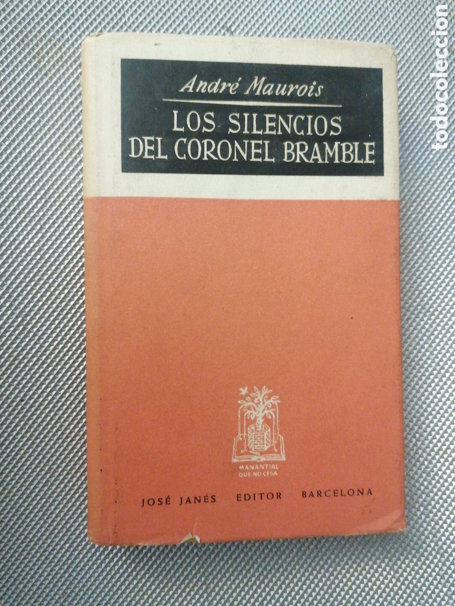 Libros: Libro los silencios del coronel Bramble Andre Maurois Jos&eacute; Janes 1950 - Foto 1