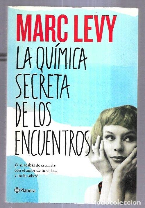 Libros: QUIMICA SECRETA DE LOS ENCUENTROS - LA - LEVY, MARC - Foto 1