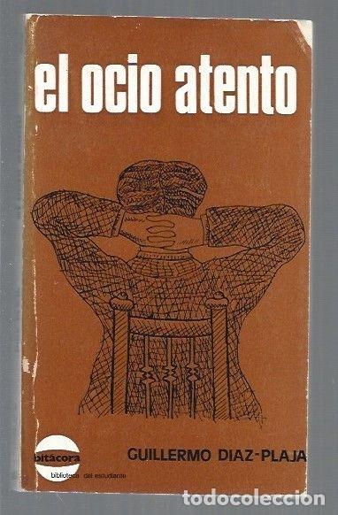 Libros: OCIO ATENTO - EL - DIAZ-PLAJA, GUILLERMO - Foto 1