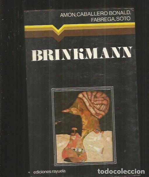 Libros: BRINKMANN - AMON / CABALLERO BONALD / FABREGA / SOTO - Foto 1