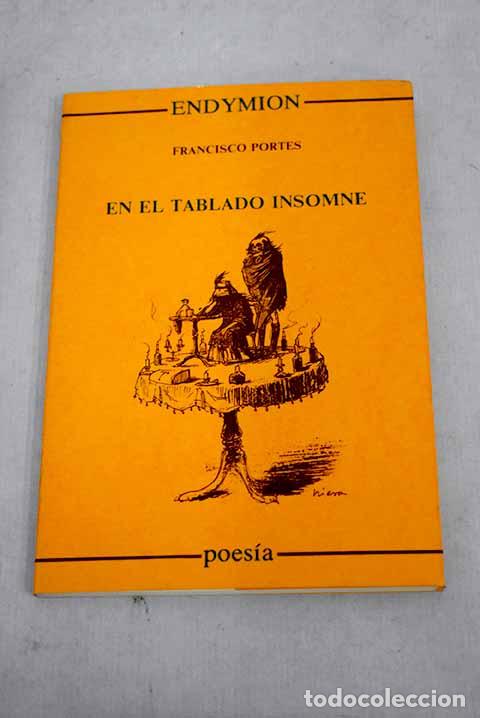 Libros: En el tablado insomne.- Portes, Francisco - Foto 1