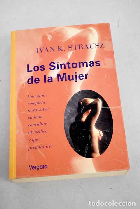 Libros: Los s&iacute;ntomas de la mujer.- Strausz, Ivan K. - Foto 1