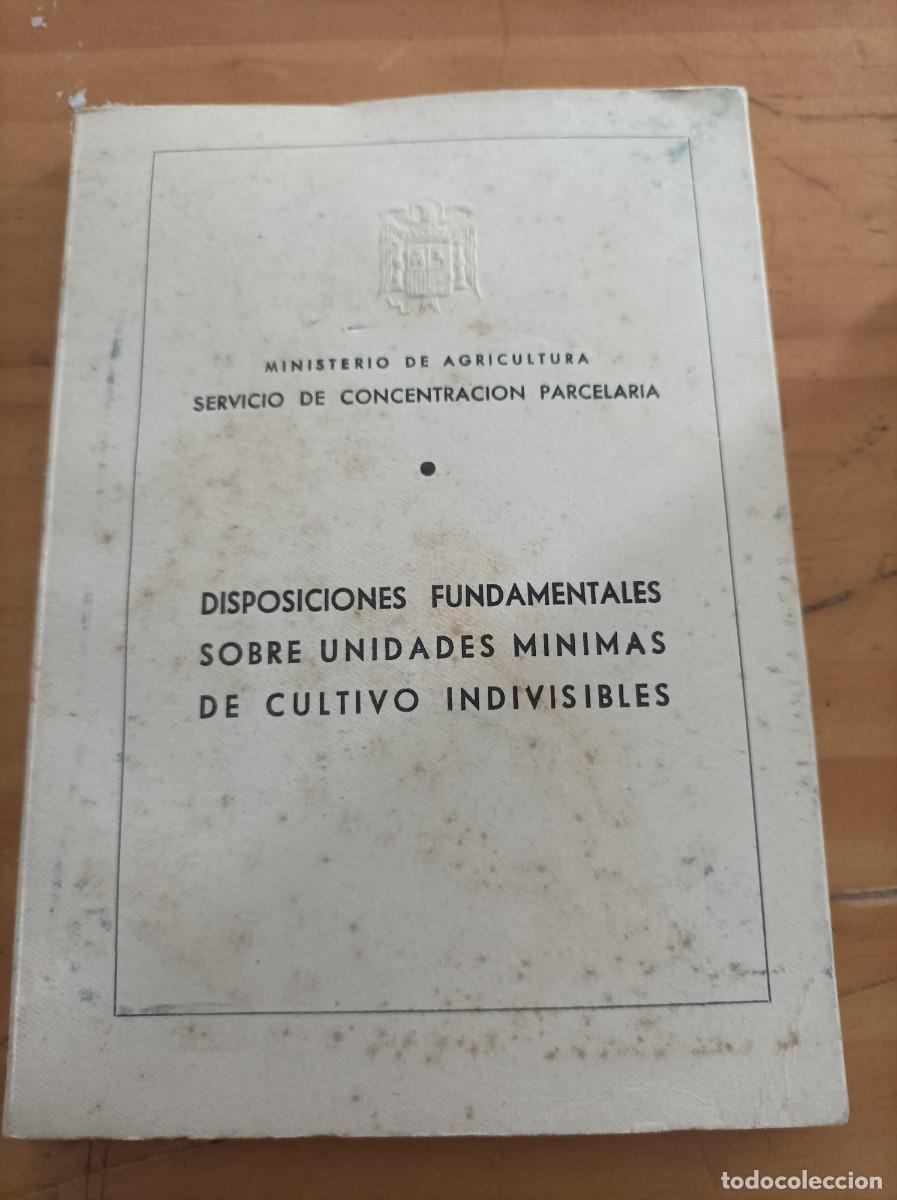 Libros: DISPOSICIONES FUNDAMENTALES SOBRE UNIDADES MINIMAS DE CULTIVO INDIVIDISIBLES,MIN.DE AGRICULTURA.143