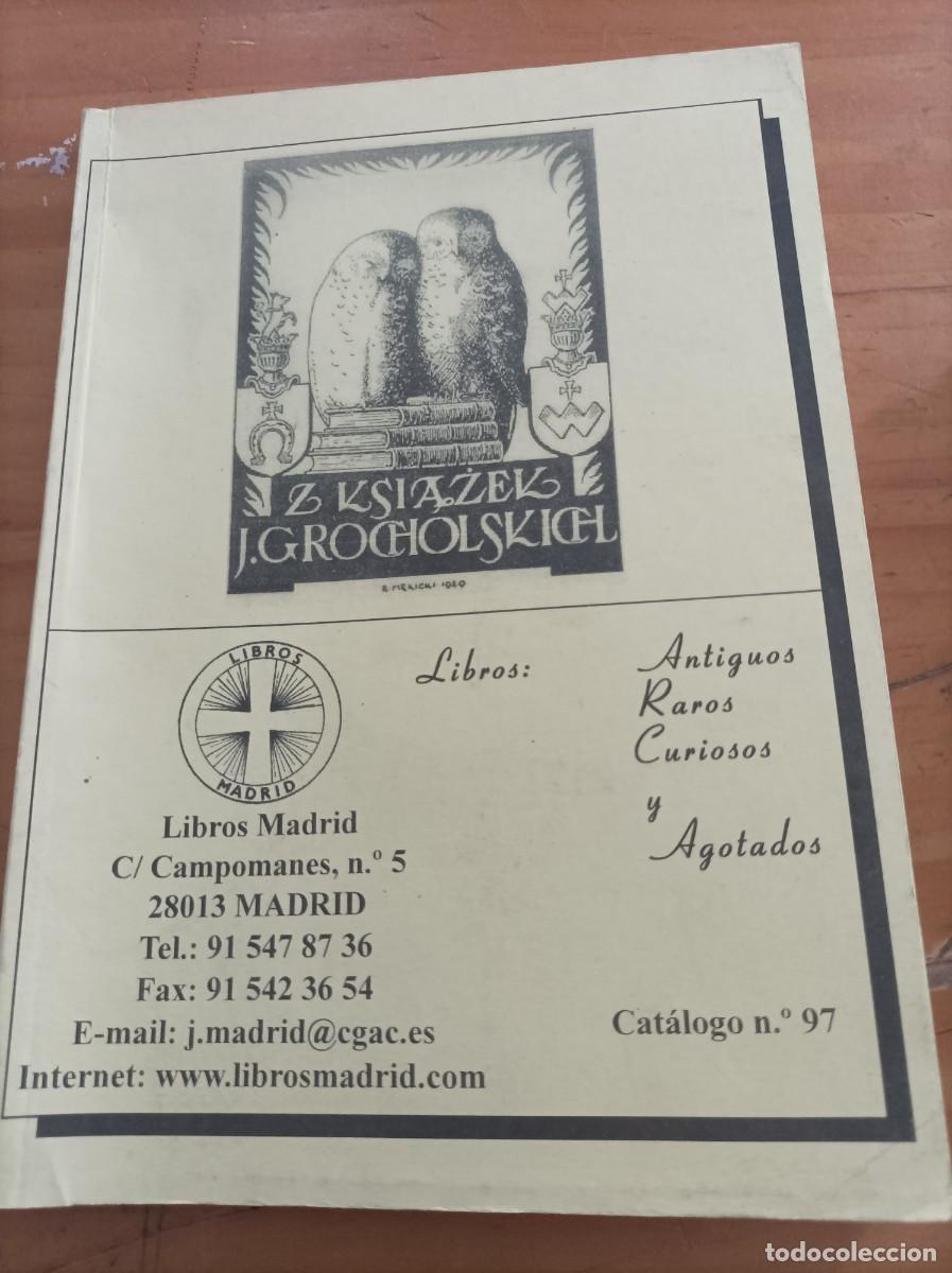 Libros: LIBROS MADRID,J.MIGUEL MADRID ANTONAYA,CATALOGO N.97,86 PAG.