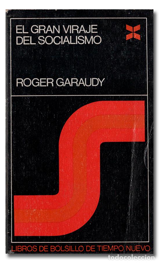 Libros: GARAUDY (Roger). El gran viraje del socialismo - Foto 1