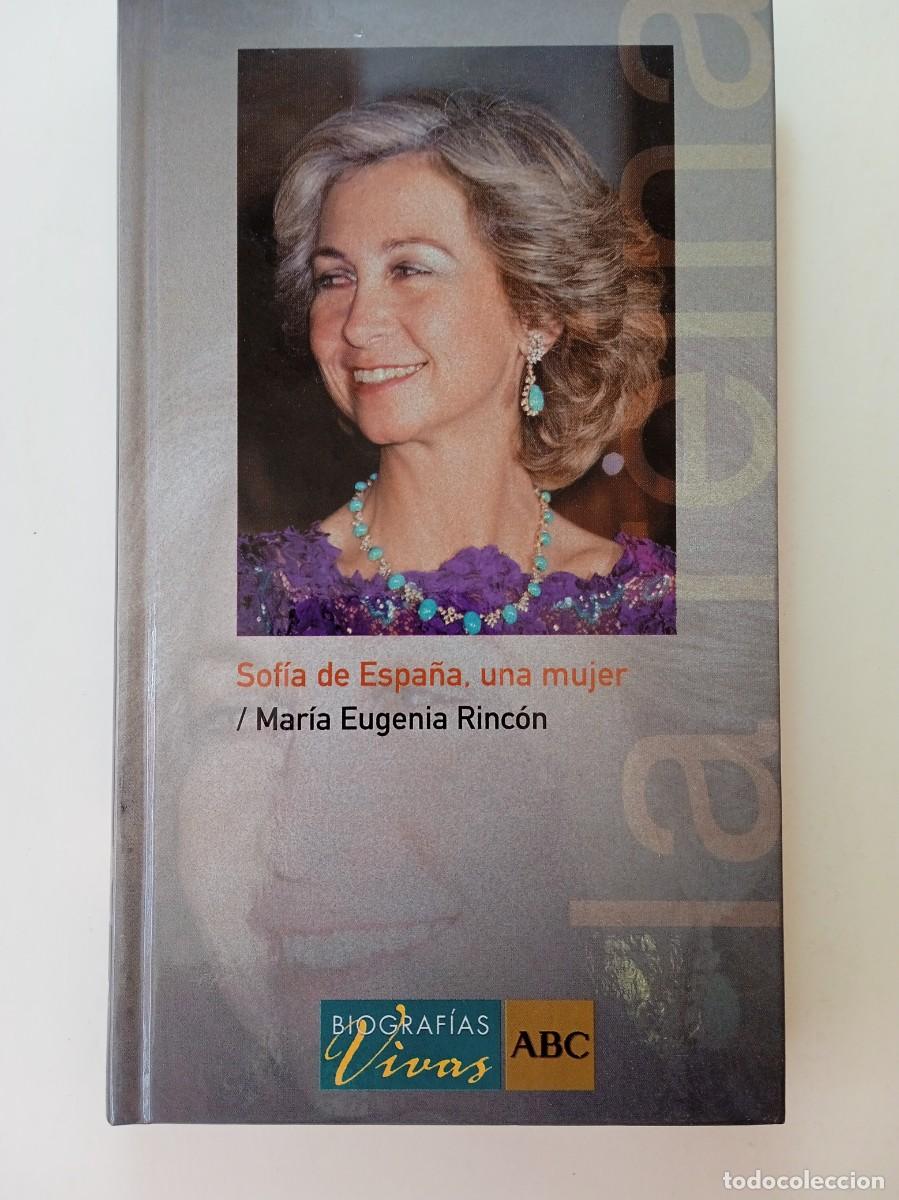 Libros: SOF&Iacute;A DE ESPA&Ntilde;A, UNA MUJER - MARIA EUGENIA RINC&Oacute;N - Foto 1